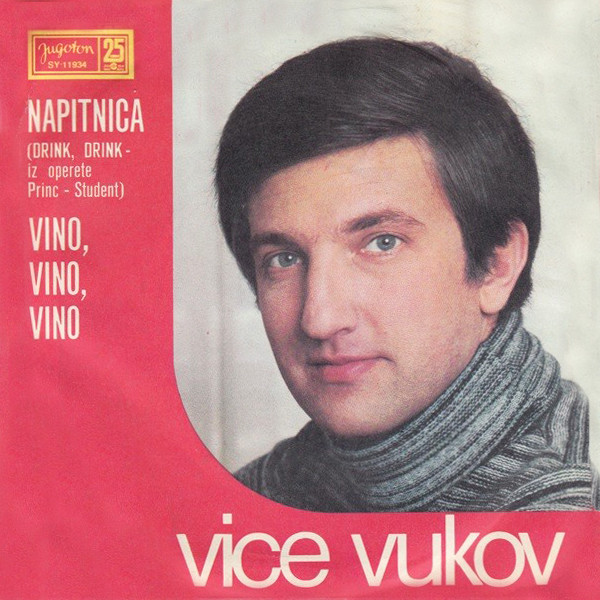 Vice Vukov - Napitnica (Drink Drink - Iz Operete 