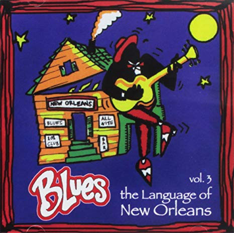 Various - Blues The Language Of New Orleans Vol. 3 (CD, Comp)