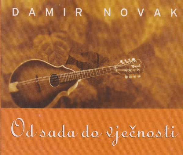 Damir Novak - Od Sada Do Vječnosti (CD, Album)