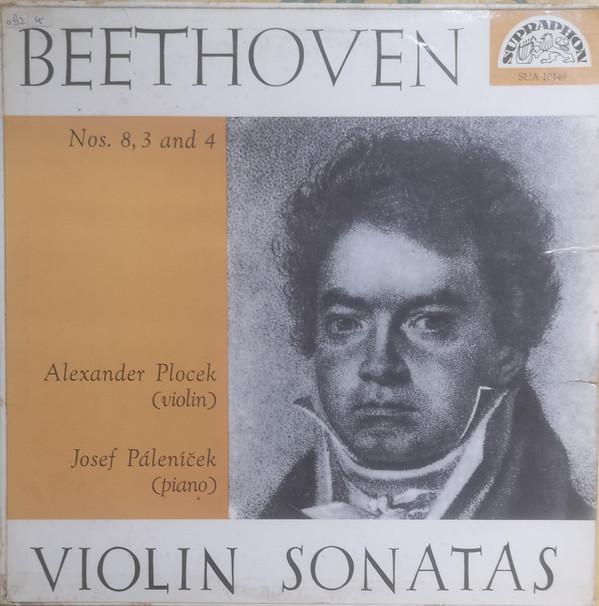 Beethoven*, Alexandr Plocek, Josef Páleníček - Violin Sonatas Nos.8,3 And 4 (LP, Album)