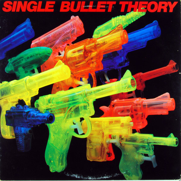 Single Bullet Theory (2) - Single Bullet Theory (LP, Album)