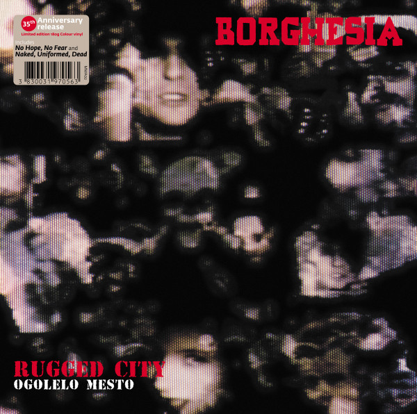 Borghesia - Rugged City = Ogolelo Mesto (LP, Album, RE, RM, Cle)