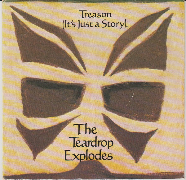 The Teardrop Explodes - Treason (It's Just A Story) (7
