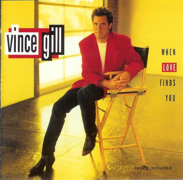 Vince Gill - When Love Finds You (CD, Album)