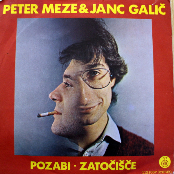 Peter Meze & Janc Galič - Pozabi - Zatočišče (7